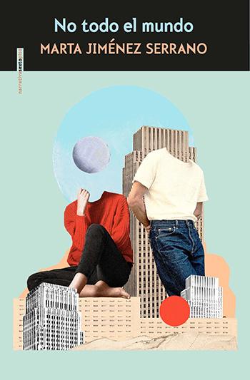 «No todo el mundo», de Marta Jiménez Serrano