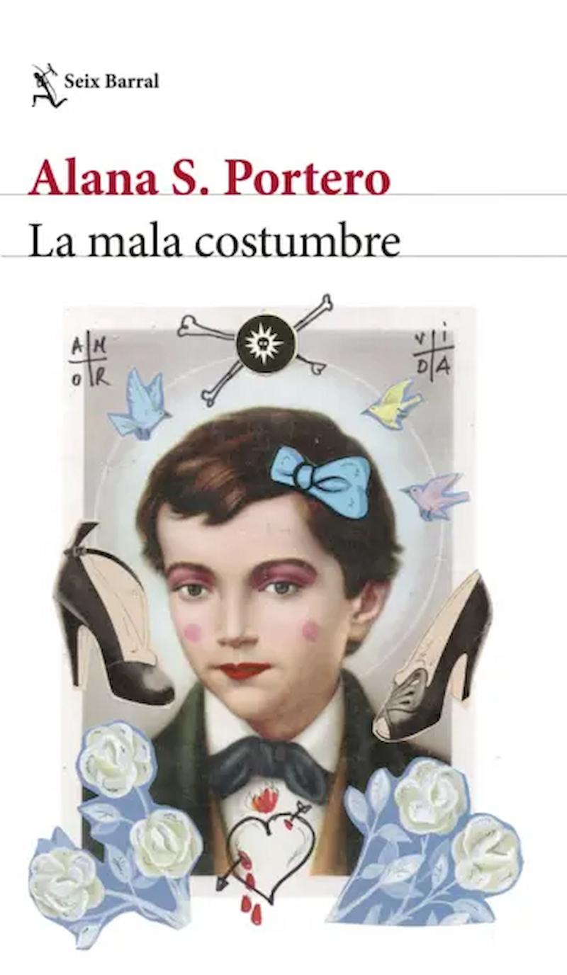 «La mala costumbre», de Alana S. Portero