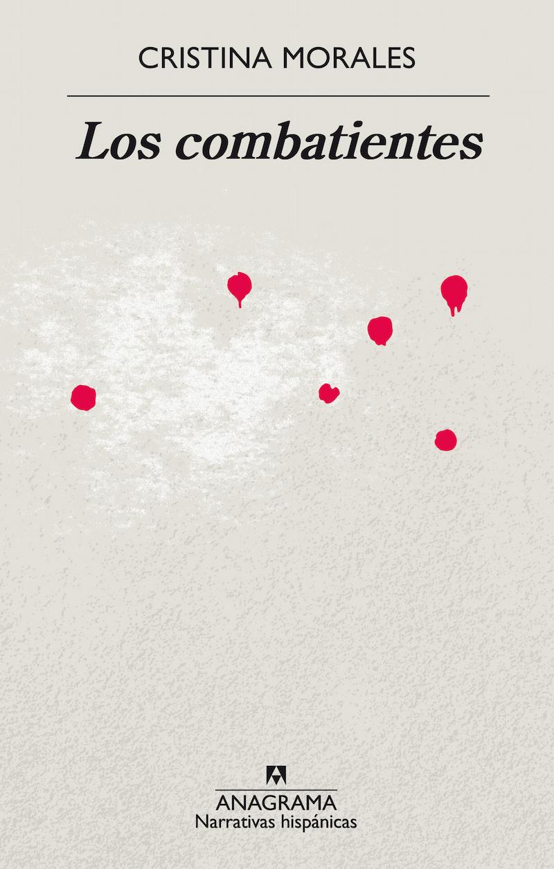 «Las combatientes», de Cristina Morales