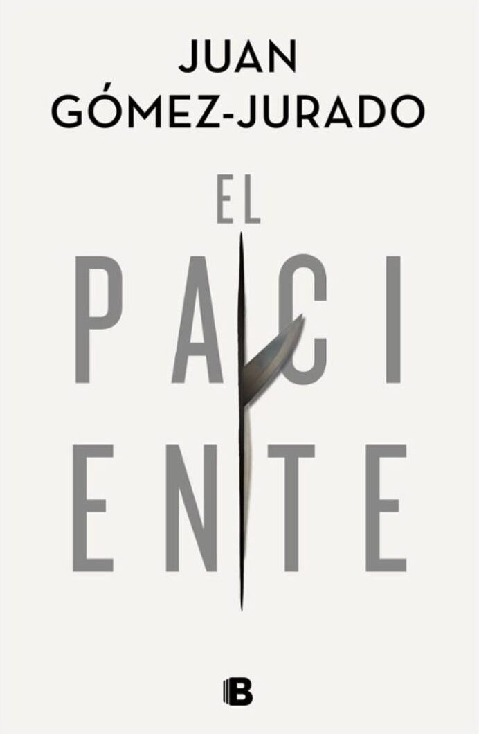 «El paciente» de Juan Gómez-Jurado